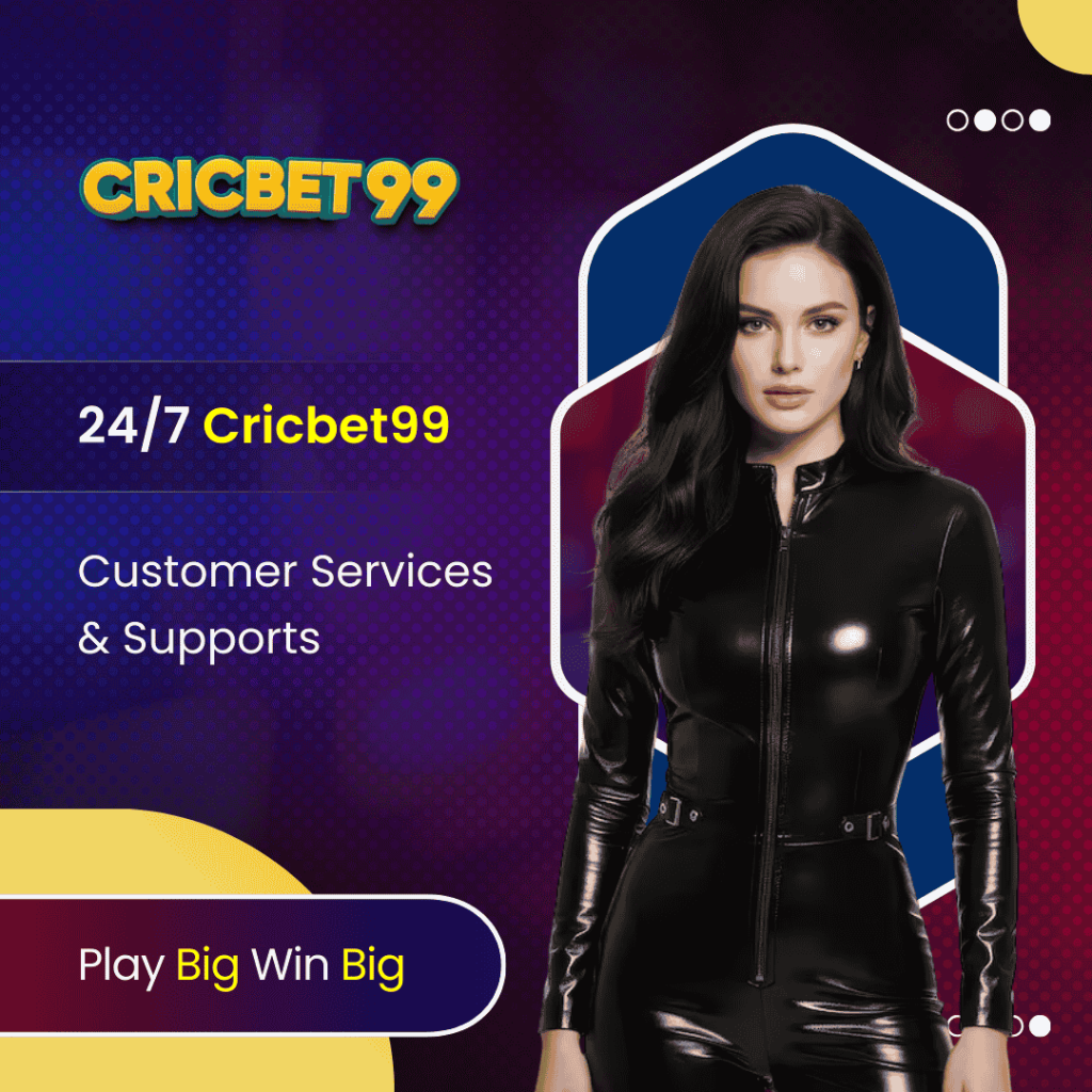 24/7 Cricbet99 Customer Services & Supports
