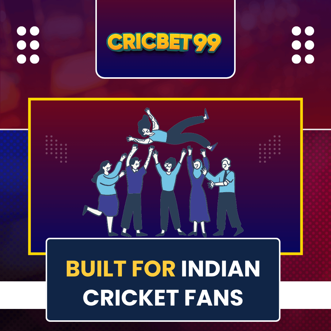 Built for Indian Cricket Fans - cricbet99