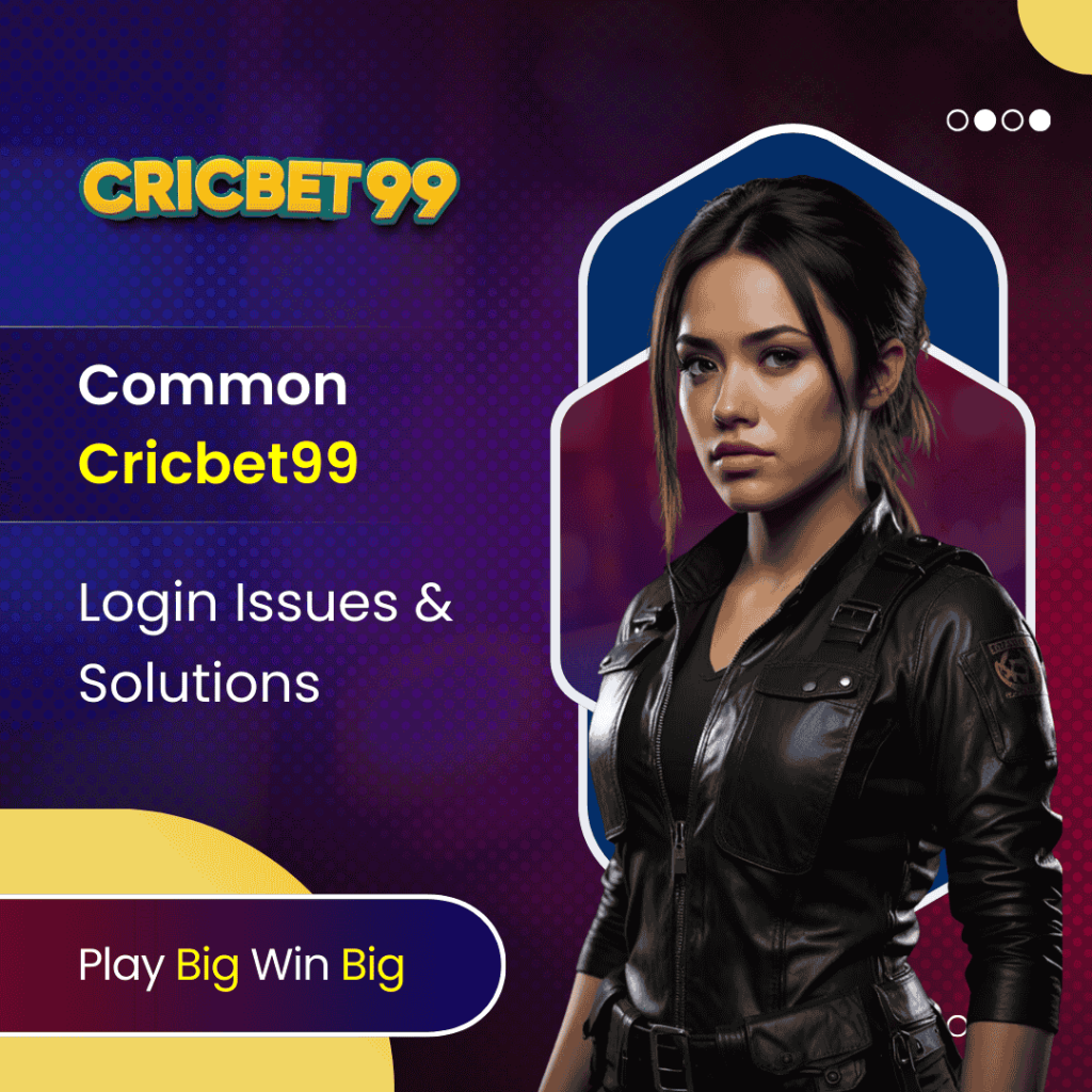 Common Cricbet99 Login Issues & Solutions