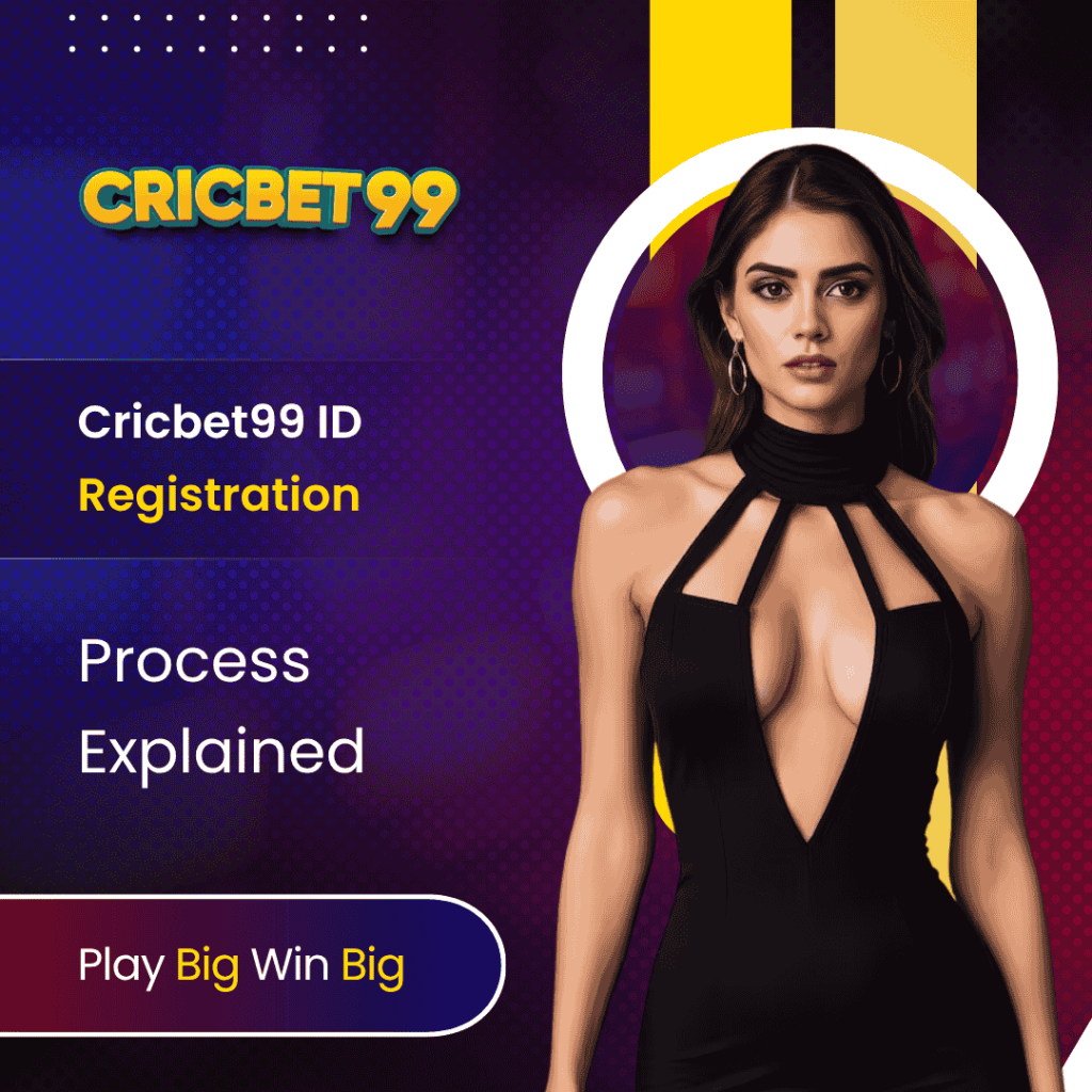 Cricbet99 ID Registration Process Explained