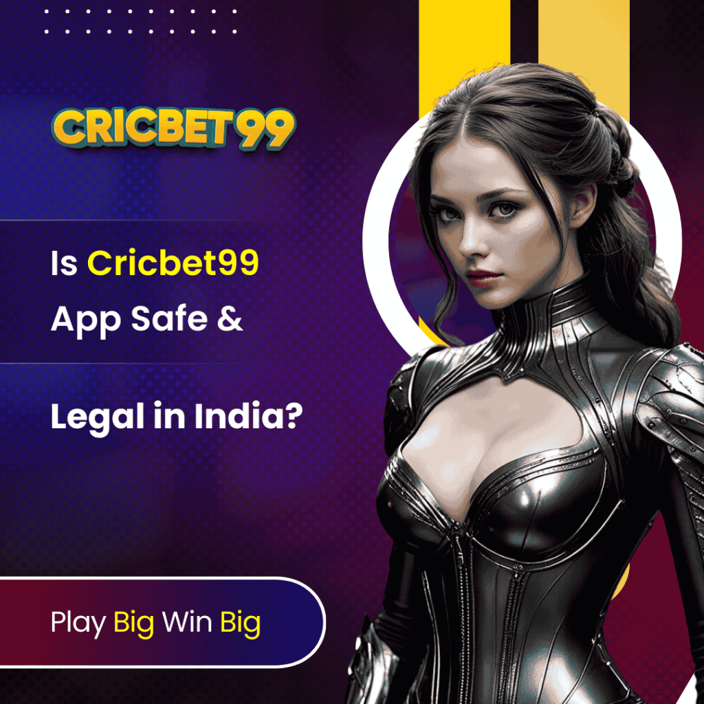 Is Cricbet99 App Safe & Legal in India?