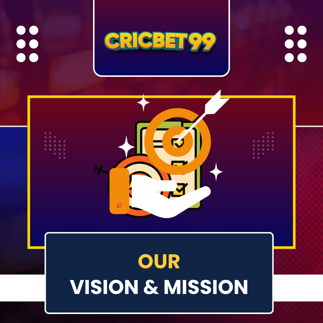 Our Vision & Mission - cricbet99