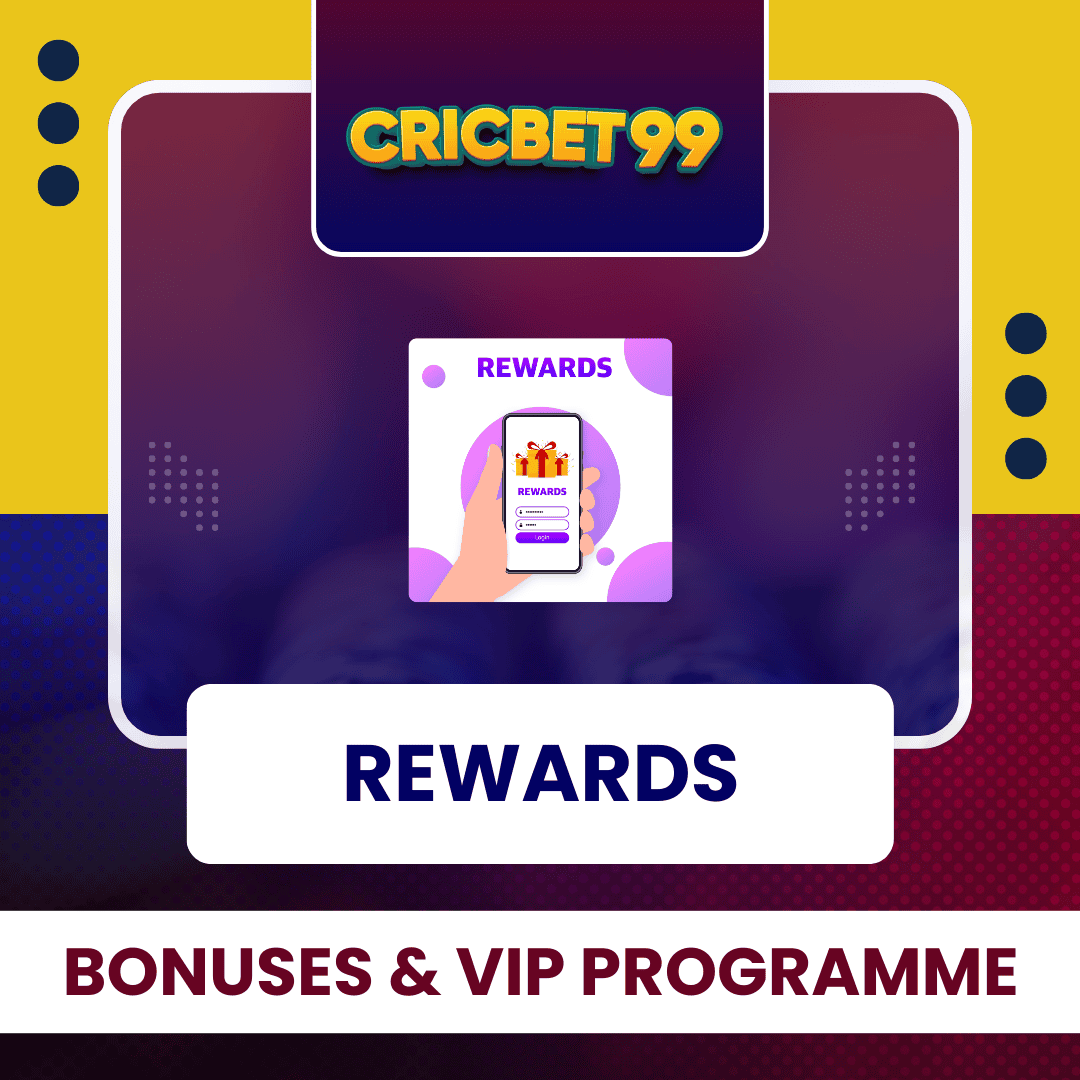 Cricbet99 Rewards, Bonuses & VIP Program
